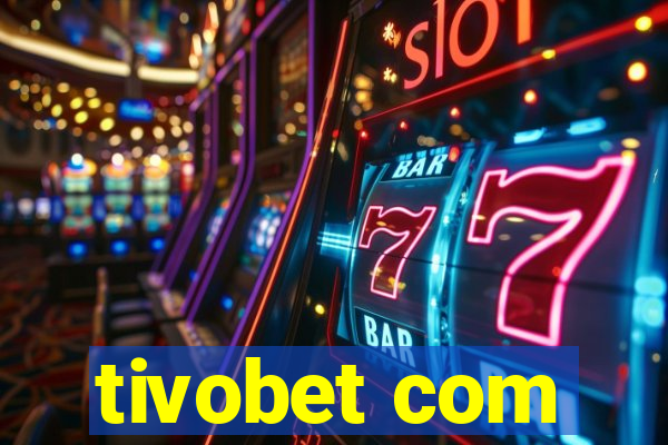 tivobet com